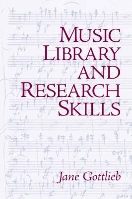 Music Library and Research Skills 0131584340 Book Cover