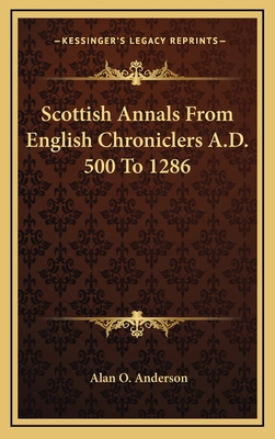 Scottish Annals from English Chroniclers A.D. 5... 1163513741 Book Cover