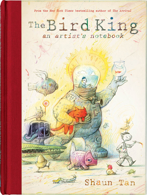 The Bird King: An Artist's Notebook 0545465133 Book Cover