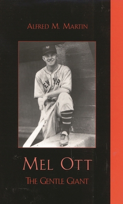 Mel Ott: The Gentle Giant 0810845989 Book Cover