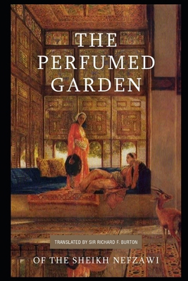 The Perfumed Garden of the Shaykh Nafzawi: A Cl... B09BGFBCS9 Book Cover