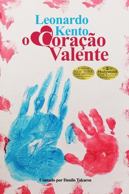 Leonardo Kento: O Coração Valente [Portuguese] B09WH5B348 Book Cover