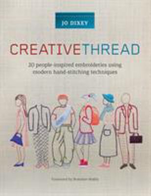Creative Thread: 20 People-Inspired Embroiderie... 1782216871 Book Cover