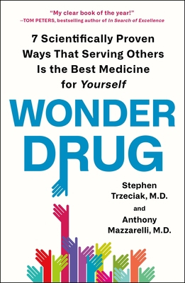 Wonder Drug: 7 Scientifically Proven Ways That ... 1250809045 Book Cover