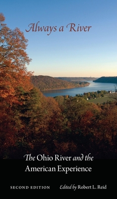 Always a River, Second Edition: The Ohio River ... 0253222575 Book Cover