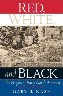 Red, White, and Black: The Peoples of Early Nor... 013193550X Book Cover