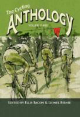 The Cycling Anthology: Volume 3 0956781489 Book Cover