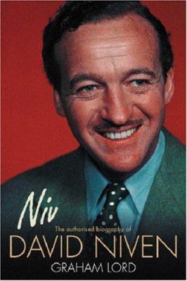 Niv : The Authorised Biography of David Niven 0752853066 Book Cover