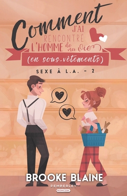 Comment j'ai rencontré l'homme de ma vie (en so... [French] B0B6DVGNRD Book Cover
