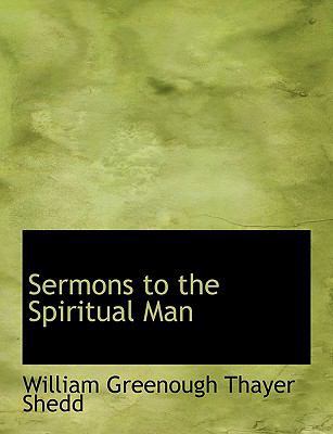 Sermons to the Spiritual Man [Large Print] 1116395703 Book Cover