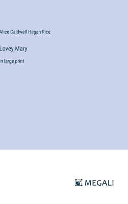 Lovey Mary: in large print 3387047371 Book Cover