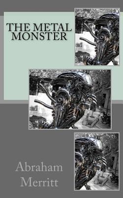 The Metal Monster 1719102619 Book Cover