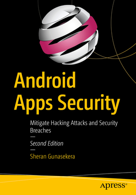 Android Apps Security: Mitigate Hacking Attacks... 1484216814 Book Cover