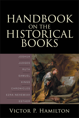 Handbook on the Historical Books: Joshua, Judge... 0801036143 Book Cover