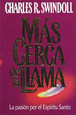 Más Cerca De La Llama 0881131865 Book Cover