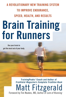 Brain Training for Runners: A Revolutionary New... 0451222326 Book Cover