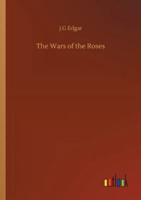 The Wars of the Roses 3752341459 Book Cover