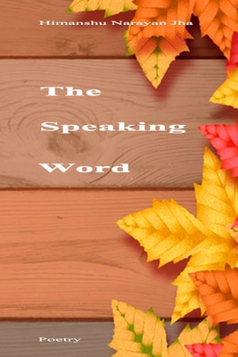 The Speaking Words: Dark Poems B08JLXYDJK Book Cover