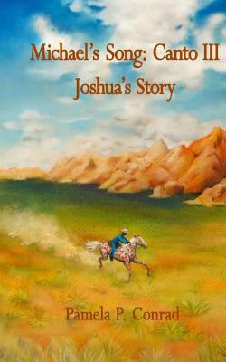 Michael's Song Canto III: Joshua' Story 1484045114 Book Cover