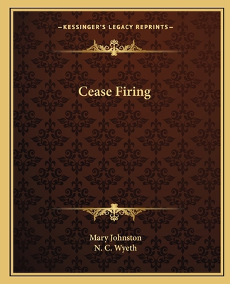 Cease Firing 1162634359 Book Cover