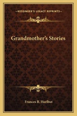 Grandmother's Stories 1163260754 Book Cover