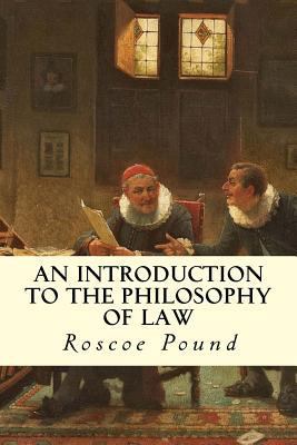 An Introduction to the Philosophy of Law 1503025551 Book Cover