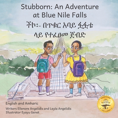 Stubborn: An Adventure at Blue Nile Falls in En... B08PLD3X5F Book Cover