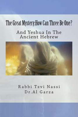 The Great Mystery: How Can Three Be One?: And Y... 1499359209 Book Cover