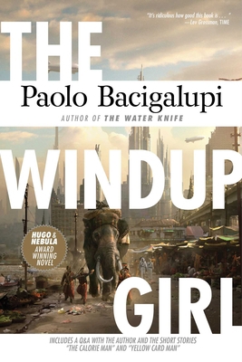 The Windup Girl 1597808210 Book Cover