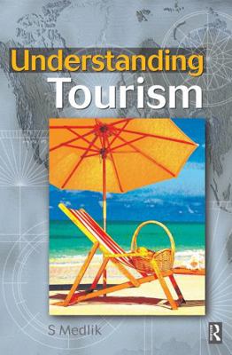 Understanding Tourism 113813094X Book Cover