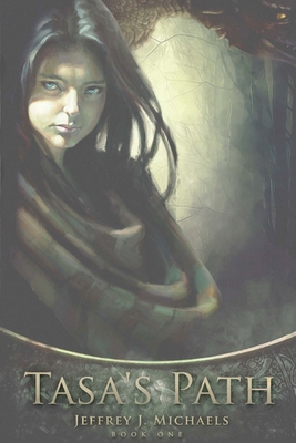 Tasa's Path: Book One of the Tasa's Passage Tri... 0996937102 Book Cover