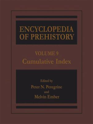 Encyclopedia of Prehistory: Volume 9: Cumulativ... 1468471368 Book Cover