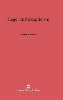 Hegel and Skepticism 0674283848 Book Cover