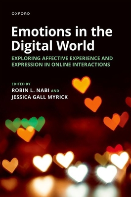 Emotions in the Digital World: Exploring Affect... 0197520537 Book Cover