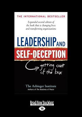 Leadership and Self-Deception: Getting Out of t... [Large Print] 1459626184 Book Cover