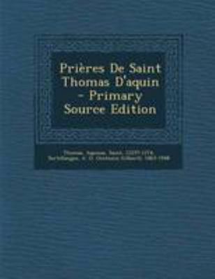 Prières De Saint Thomas D'aquin [French] 1295077906 Book Cover