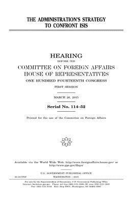 The administration's strategy to confront ISIS 1981363149 Book Cover