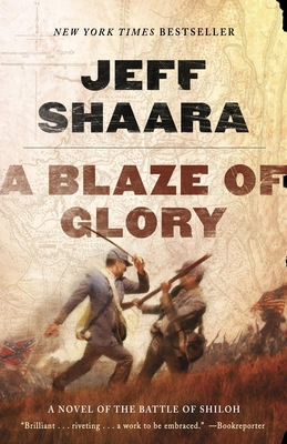 A Blaze of Glory: A Novel of the Battle of Shiloh 0345527364 Book Cover