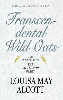 Transcendental Wild Oats 1557090963 Book Cover