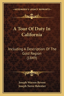 A Tour Of Duty In California: Including A Descr... 116592627X Book Cover