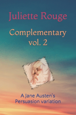 Complementary vol. 2: A Jane Austen's Persuasio... B0B4HLNF4G Book Cover