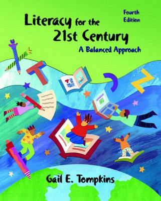 Literacy for the 21st Century: A Balanced Appro... 0131190768 Book Cover