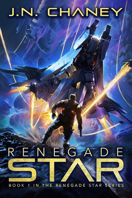 Renegade Star: An Intergalactic Space Opera Adv... 1549574027 Book Cover