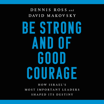 Be Strong and of Good Courage: How Israel's Mos... 1549101129 Book Cover