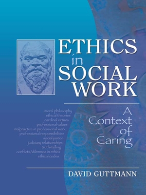Ethics in Social Work: A Context of Caring 0789028530 Book Cover