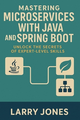 Mastering Microservices with Java and Spring Bo... B0DZVZR3QH Book Cover