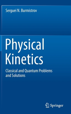 Physical Kinetics: Classical and Quantum Proble... 9811916489 Book Cover