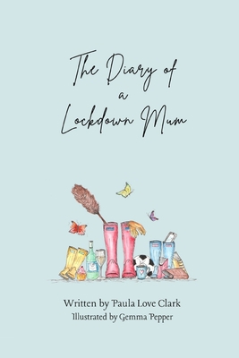 The Diary of a Lockdown Mum 1527287882 Book Cover