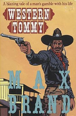 Western Tommy: A Western Story [Large Print] 081615676X Book Cover