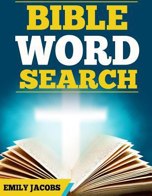 Bible Word Search: Old and New Testament Word S... 1541067290 Book Cover